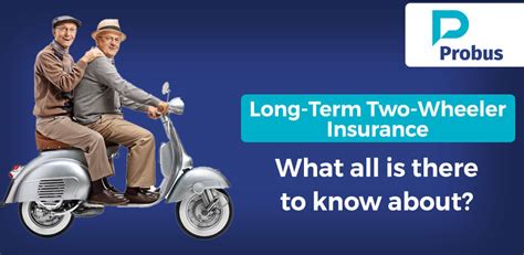 long term two wheeler insurance.